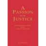 A Passion for Justice: A Practical Guide to the Code of Canon Law