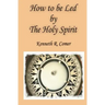 How to be Led by the Holy Spirit