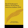 David Zeisberger's History Of Northern American Indians (1910)