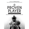 Proven Player: The Instruction Manual to Building Character in Sports and Life