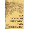 New Documents Illustrating Early Christianity, 1: A Review of the Greek Inscriptions and Papyri Published in 1976