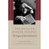 The Russian Violin School: The Legacy of Yuri Yankelevich