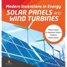 Modern Inventions in Energy: Solar Panels and Wind Turbines Physics Books for Beginners Grade 3 Children's Physics Books