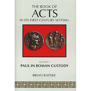 The Book of Acts and Paul in Roman Custody
