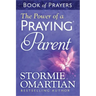 The Power of a Praying Parent Book of Prayers