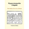 Hypnerotomachia Poliphili: The Strife of Love in a Dream (Paperback)
