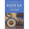 Negative Blue: Selected Later Poems