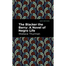 The Blacker the Berry: A Novel of Negro Life