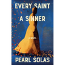 Every Saint A Sinner
