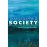 Transforming Society