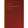 Dr. Jonathan; A Play in Three Acts: in large print