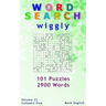 Word Search: Wiggly, 101 Puzzles, 2900 Words, Volume 22, Compact 5"x8" Size