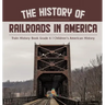 The History of Railroads in America Train History Book Grade 6 Children's American History