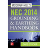 McGraw-Hill's NEC 2014 Grounding and Earthing Handbook