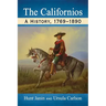 The Californios: A History, 1769-1890