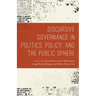 Discursive Governance in Politics, Policy, and the Public Sphere