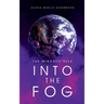 Into the Fog