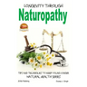 Longevity Through Naturopathy - Tips and Techniques to Keep Young Longer