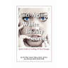 Anti-Aging White Beauty Secrets: Quick Guide to Looking 10 Years Younger