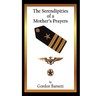 The Serendipities of a Mother's Prayers