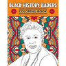 Black History Leaders: Coloring Book