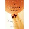 A Double Life: Discovering Motherhood