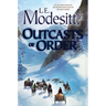 Outcasts of Order
