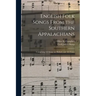 English Folk Songs From the Southern Appalachians: Comprising 122 Songs and Ballads, and 323 Tunes