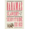The Bahamas from Slavery to Servitude, 1783-1933