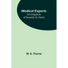 Medical experts: Investigation of Insanity by Juries