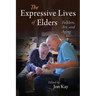 The Expressive Lives of Elders: Folklore, Art, and Aging