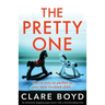The Pretty One: An absolutely gripping page-turner with a heartbreaking twist