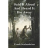Said It Aloud And Heard It Die Away: Rilke's Poems to Orpheus