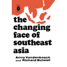 The Changing Face of Southeast Asia