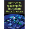 Knowledge Management in Modern Organizations