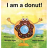 I am a donut!
