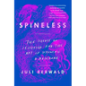 Spineless: The Science of Jellyfish and the Art of Growing a Backbone