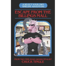 Escape From The Billings Mall: A Select Your Own Timeline Adventure