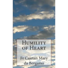 Humility of Heart
