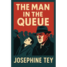 The Man in the Queue