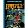 The Atlas Comics Library No. 6: Shiver as You Read!