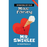 Mr. Swirlee: Second Edition