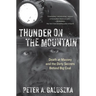 Thunder on the Mountain: Death at Massey and the Dirty Secrets Behind Big Coal