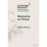 Nietzsche on Virtue