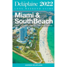 Miami & South Beach - The Delaplaine 2022 Long Weekend Guide