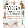 Yoga and Multiple Sclerosis: A Journey to Health and Healing