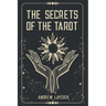 The Secrets Of The Tarot