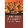FOUR SEASONS OF MEMORIES Precious Gems