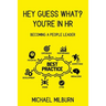 Hey Guess What? You're in HR: Becoming a People Leader