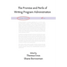 The Promise and Perils of Writing Program Administration